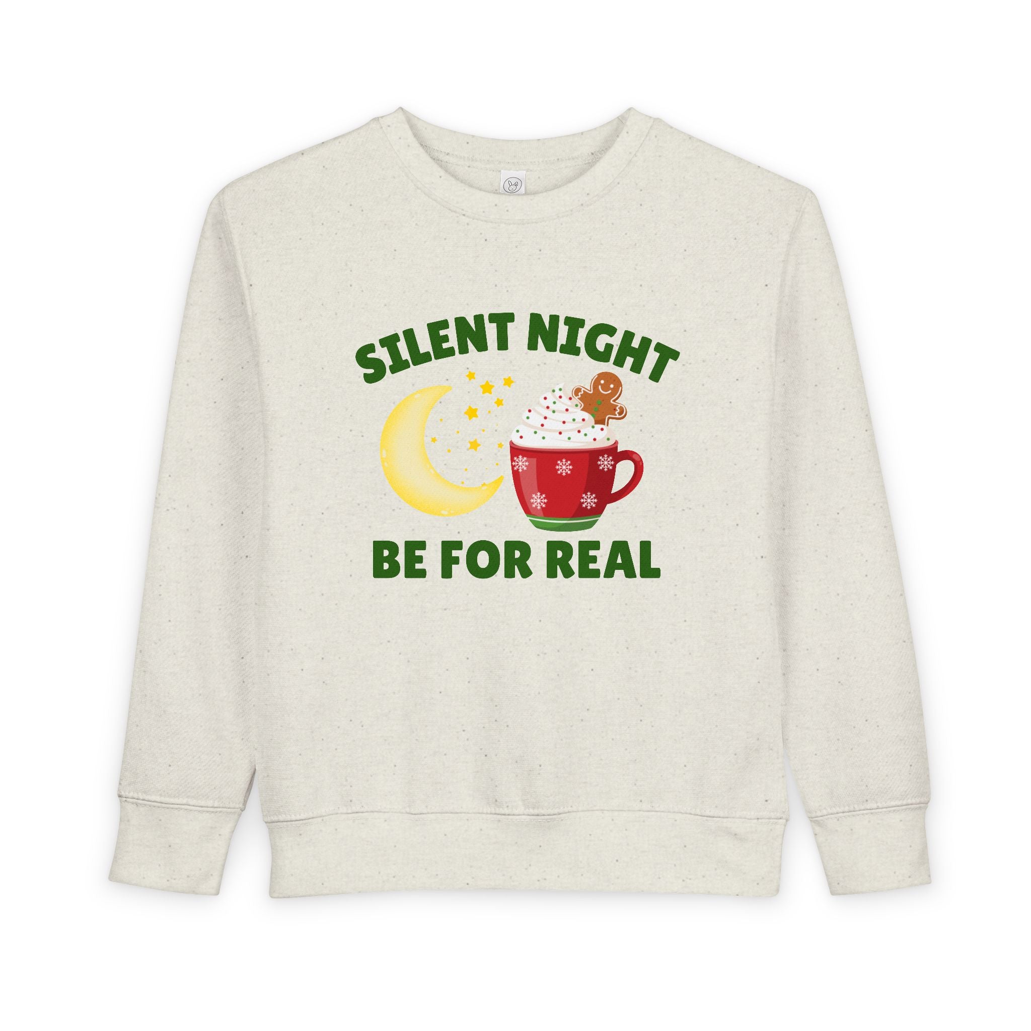 Silent Night, Be For Real | Toddler Christmas Sweatshirt