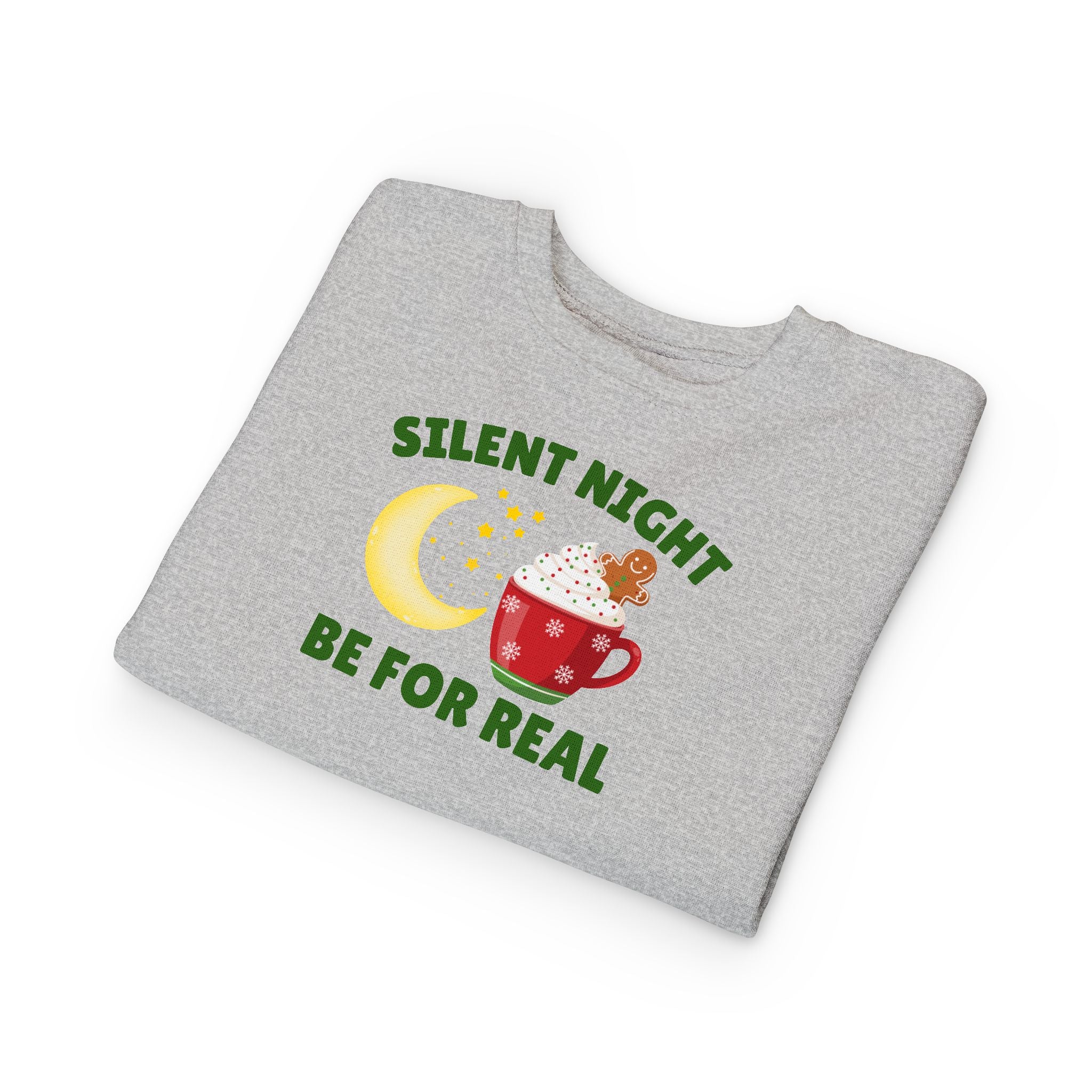 Silent Night, Be For Real | Toddler Christmas Sweatshirt