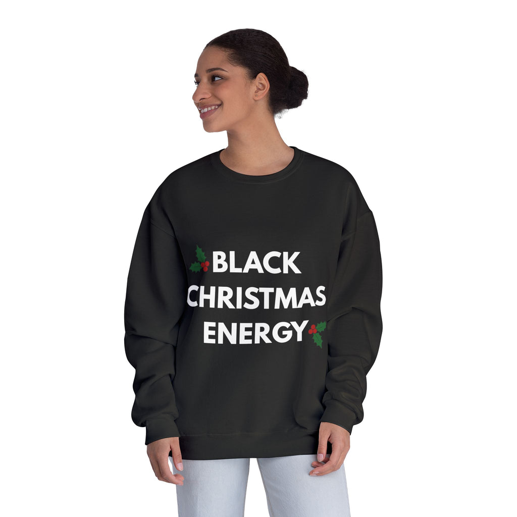 Black Christmas Energy | Holiday Crewneck