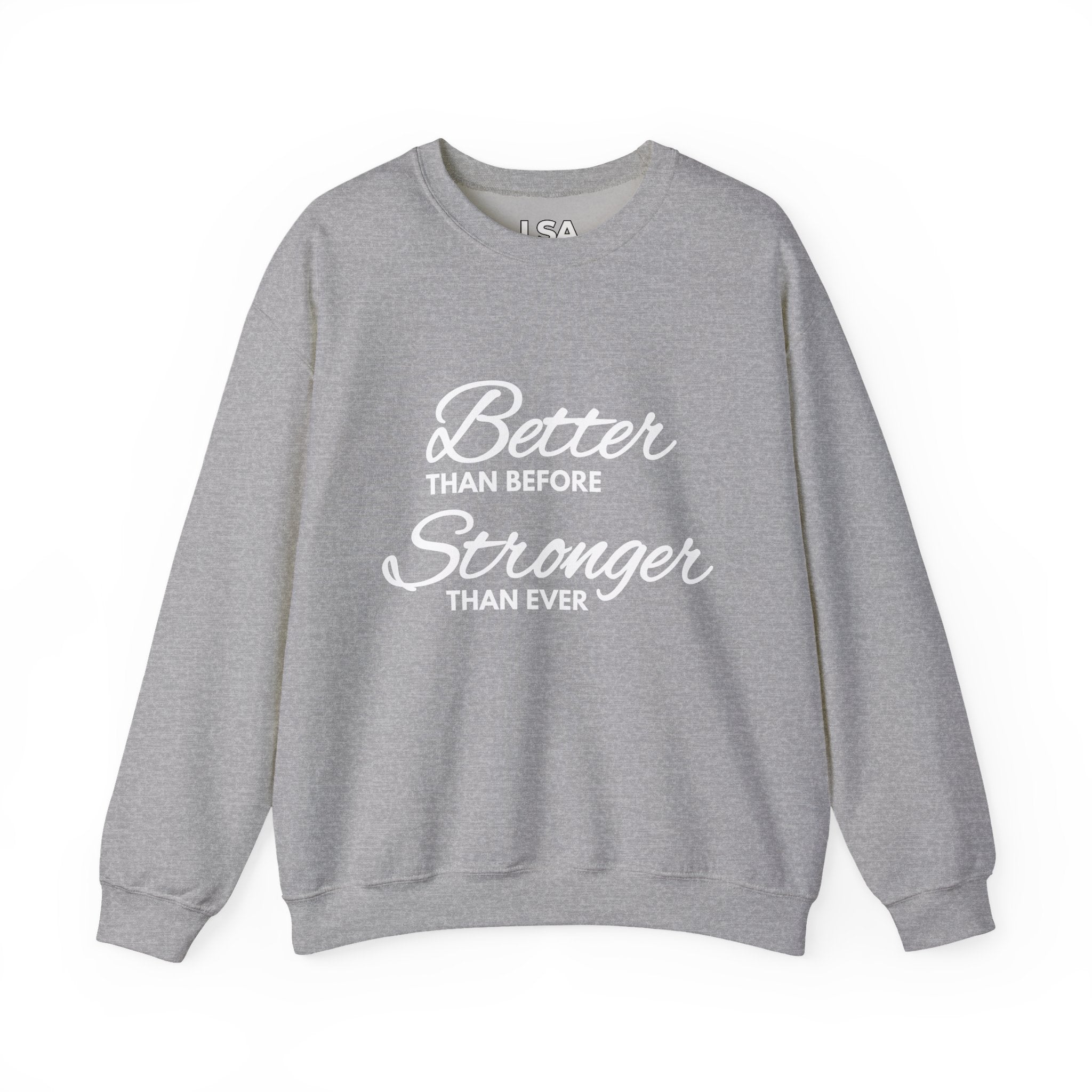Better Than Before, Stronger Than Ever Unisex Crewneck | The Phoenix Collection