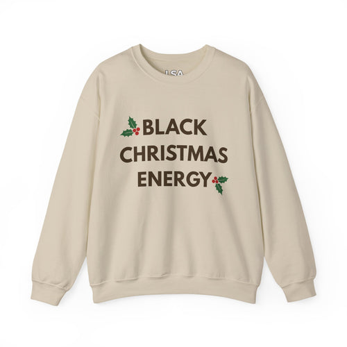 Black Christmas Energy | Holiday Crewneck