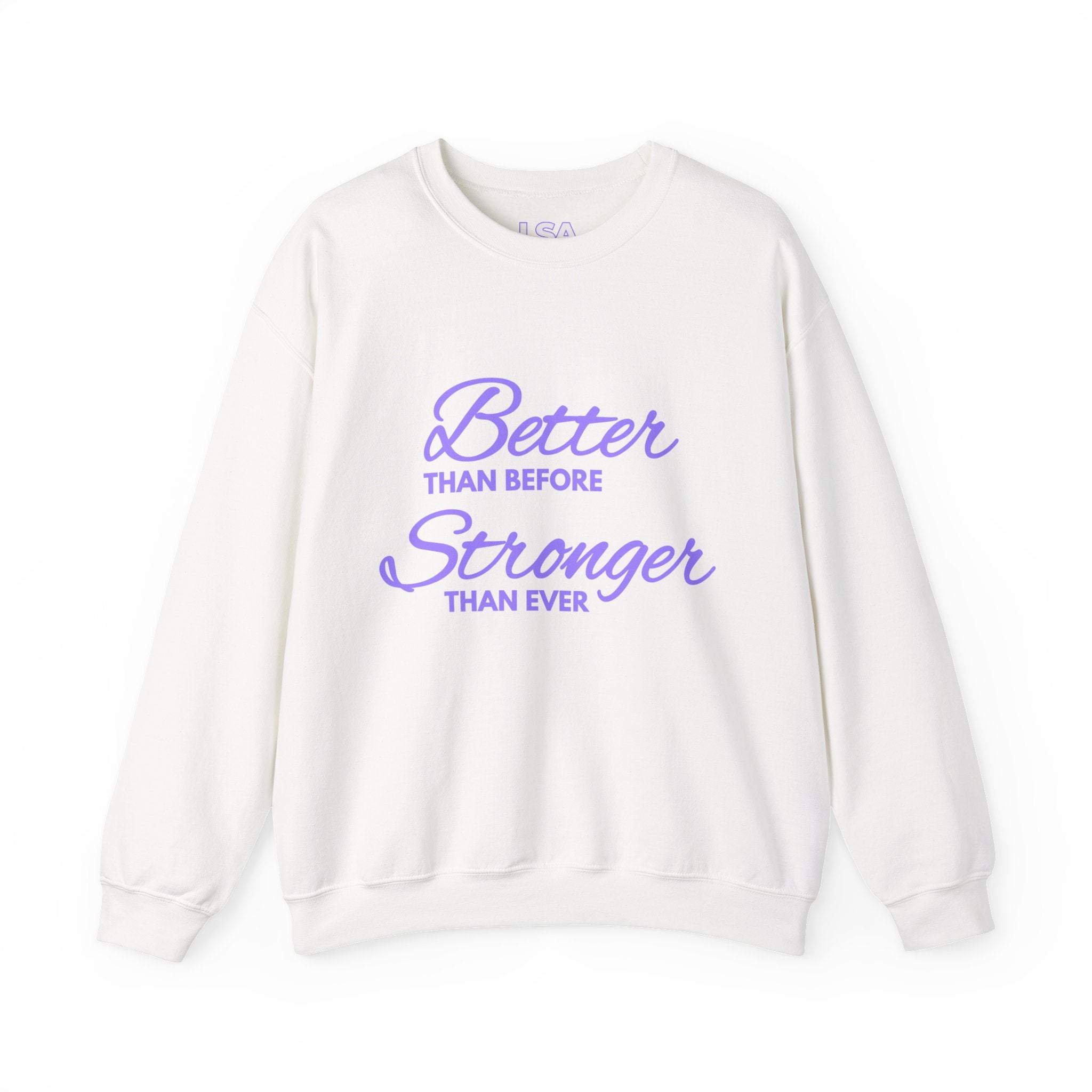 Better Than Before, Stronger Than Ever Unisex Crewneck | The Phoenix Collection