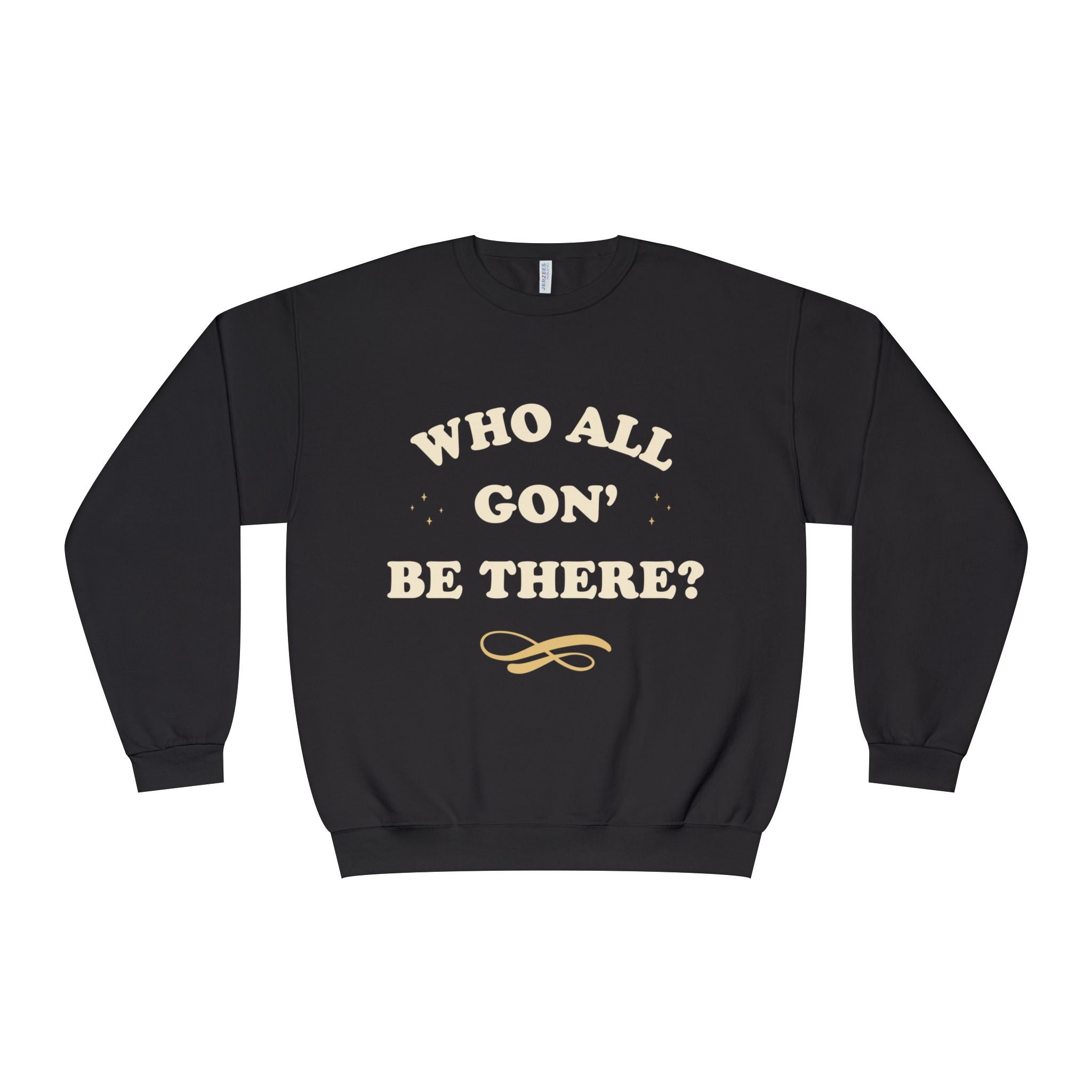 Who All Gon' Be There | Holiday Edition Crewneck